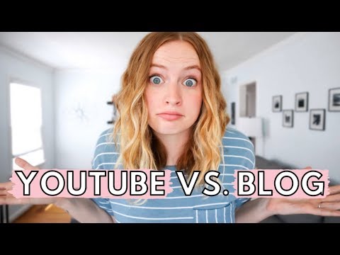 YOUTUBE VS. BLOGGING: Should you start a YouTube Channel or a blog in 2019? (my honest opinion)